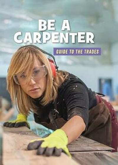 Be a Carpenter/Wil Mara