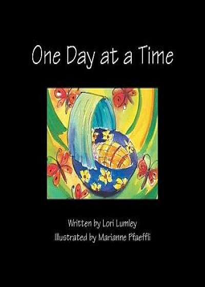 One Day at a Time, Paperback/Lori Lumley
