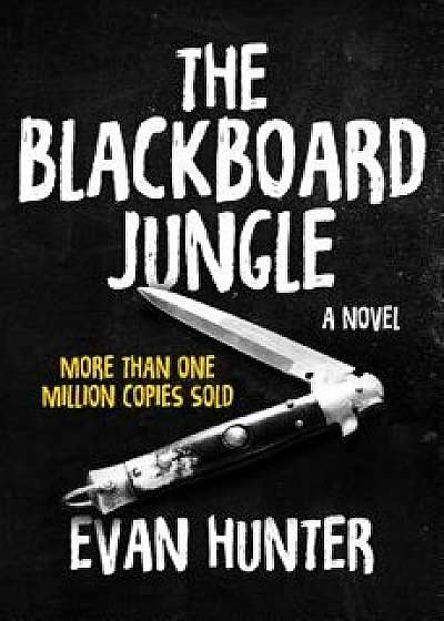 The Blackboard Jungle, Paperback/Evan Hunter