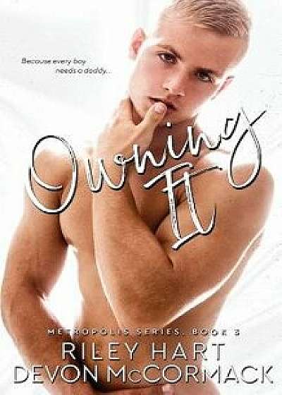 Owning It, Paperback/Riley Hart
