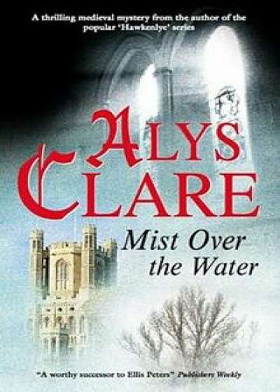 Mist Over the Water, Paperback/Alys Clare