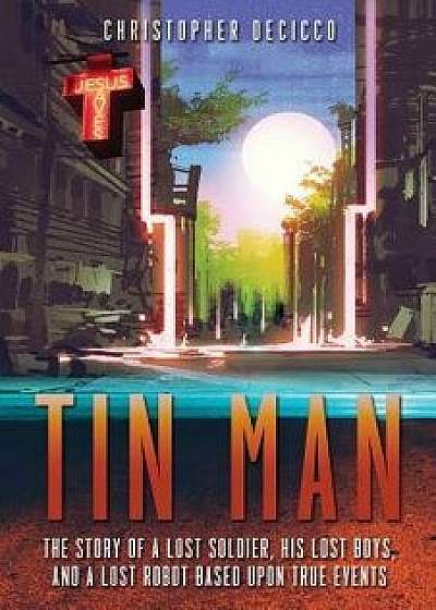 Tin Man, Paperback/Christopher Decicco