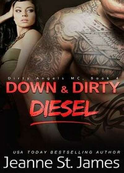 Down & Dirty: Diesel, Paperback/Jeanne St James