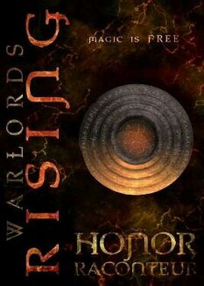 Warlords Rising, Paperback/Honor Raconteur