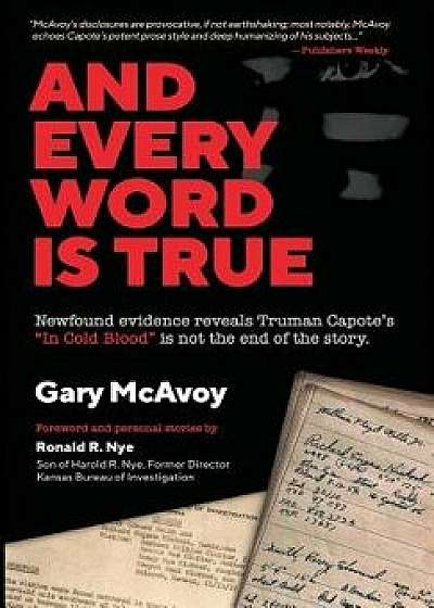 And Every Word Is True, Hardcover/Gary McAvoy
