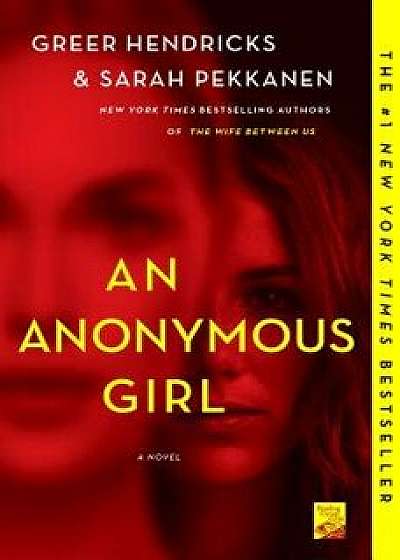 An Anonymous Girl, Paperback/Greer Hendricks