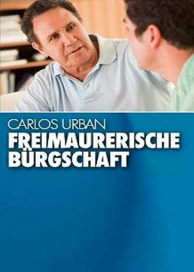 Freimaurerische B Rgschaft, Paperback/Carlos Urban