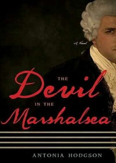 The Devil in the Marshalsea, Paperback/Antonia Hodgson