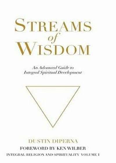 Streams of Wisdom, Hardcover/Dustin DiPerna