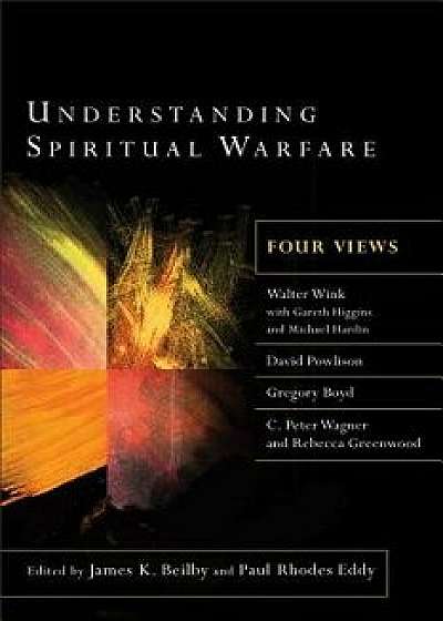 Understanding Spiritual Warfare, Paperback/James K. Beilby