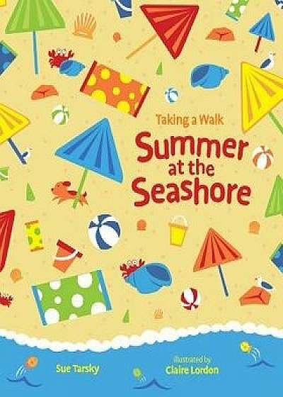 Summer at the Seashore, Hardcover/Sue Tarsky