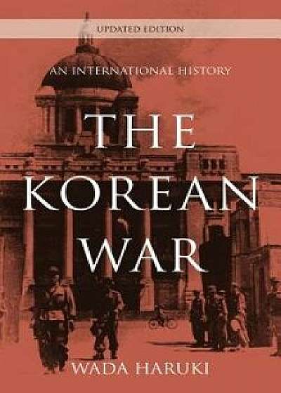 The Korean War, Updated Edition, Paperback/Wada Haruki