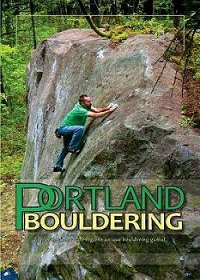 Portland Bouldering, Paperback/East Wind Design