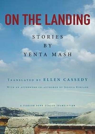 On the Landing: Stories by Yenta MASH, Paperback/Yenta Mash