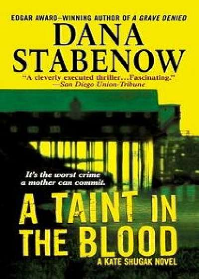 Taint in the Blood, Paperback/Dana Stabenow