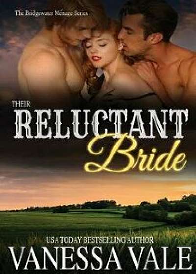 Their Reluctant Bride, Paperback/Vanessa Vale