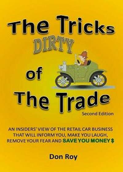 The Dirty Tricks of the Trade, Paperback/Don Roy