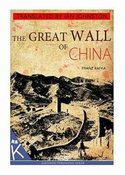 The Great Wall of China, Paperback/Franz Kafka
