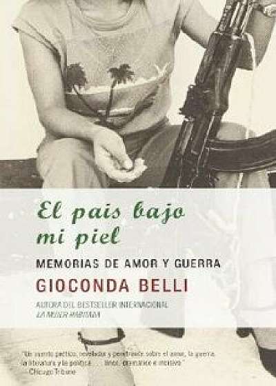 El Pa's Bajo Mi Piel (Spanish), Paperback/Gioconda Belli