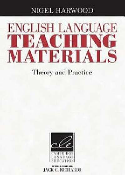 English Language Teaching Materials, Paperback/Nigel Harwood