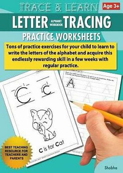 Trace & Learn Letters Alphabet Tracing Workbook Practice Worksheets: Daily Practice Guide for Pre-K Children, Paperback/Shobha