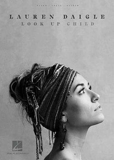 Lauren Daigle - Look Up Child, Paperback/Lauren Daigle