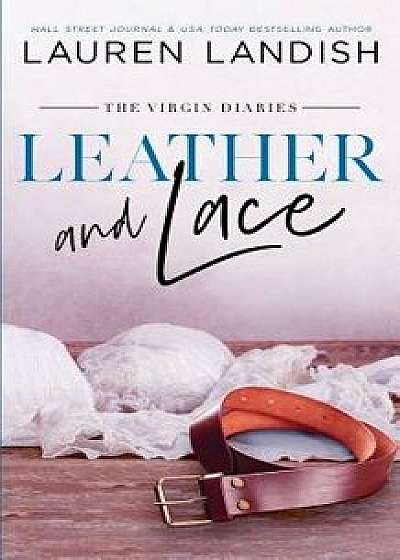 Leather and Lace, Paperback/Lauren Landish