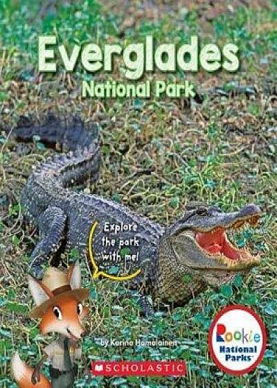 Everglades National Park (Rookie National Parks), Paperback/Karina Hamalainen