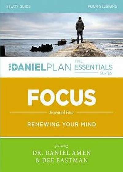 Focus Study Guide: Renewing Your Mind, Paperback/Daniel Amen