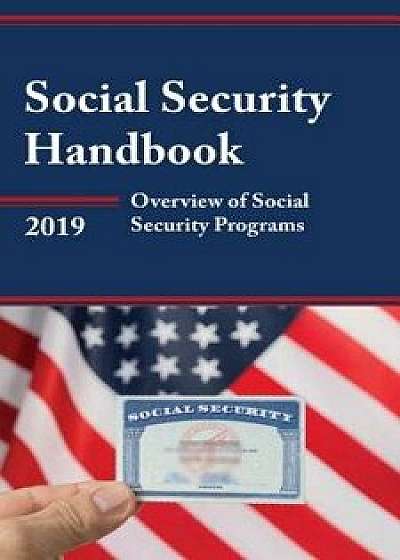 Social Security Handbook 2019, Paperback/Social Security Administration