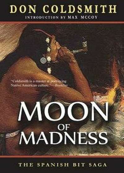 Moon of Madness, Paperback/Don Coldsmith