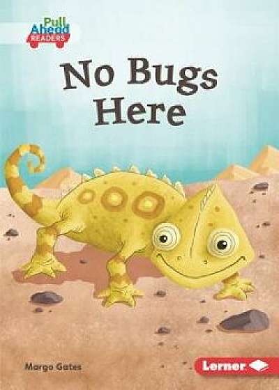 No Bugs Here, Paperback/Margo Gates