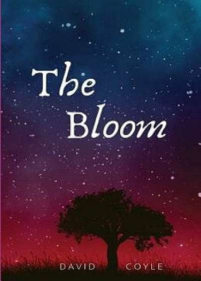 The Bloom, Paperback/David Coyle