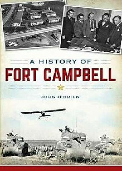 A History of Fort Campbell/John O'Brien