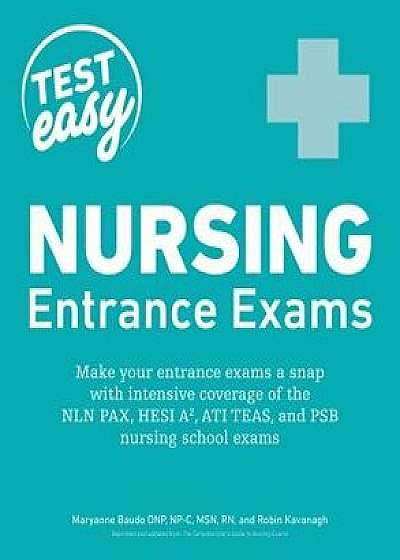 Nursing Entrance Exams, Paperback/Maryanne Baudo