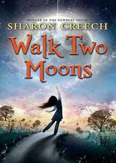 Walk Two Moons, Paperback/Sharon Creech
