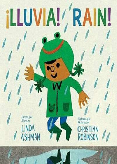 ˇlluvia!/Rain!/Linda Ashman