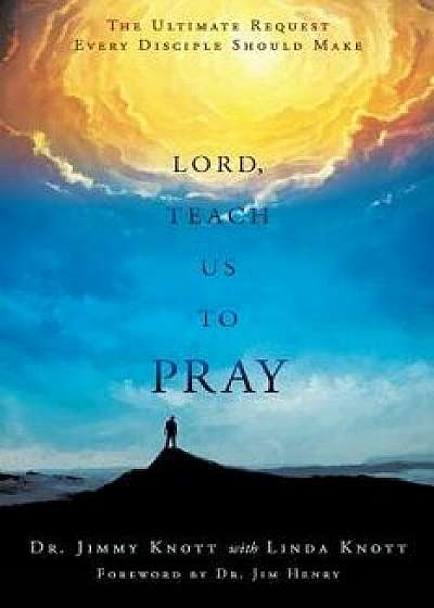 Lord, Teach Us to Pray, Paperback/Dr Jimmy Knott