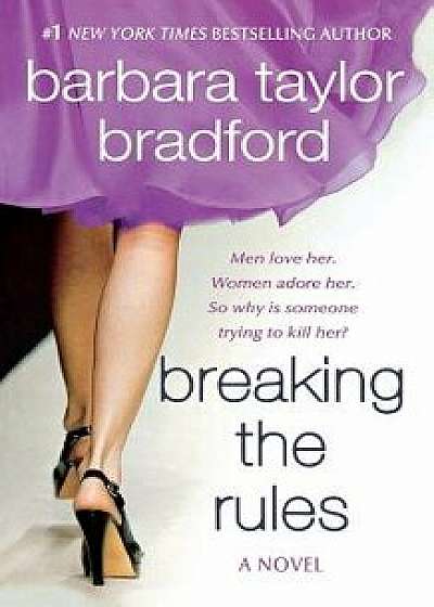 Breaking the Rules: A Novel of the Harte Family, Paperback/Barbara Taylor Bradford