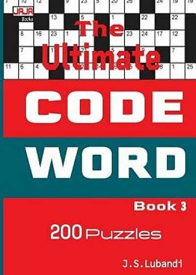 The Ultimate Code Word Book 3, Paperback/J. S. Lubandi