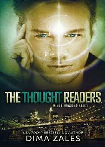The Thought Readers (Mind Dimensions Book 1), Paperback/Dima Zales