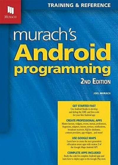 Murach's Android Programming (2nd Edition), Paperback/Joel Murach