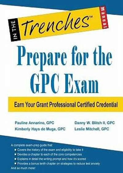 Prepare for the Gpc Exam: Earn Your Grant Professional Certified Credential, Paperback/Danny W. Blitch