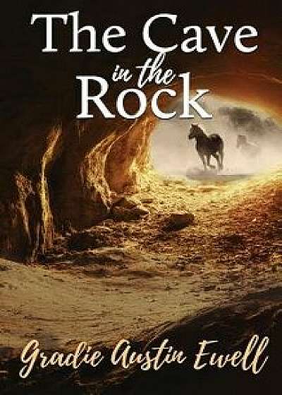 Cave in the Rock, Paperback/Gradie Austin Ewell