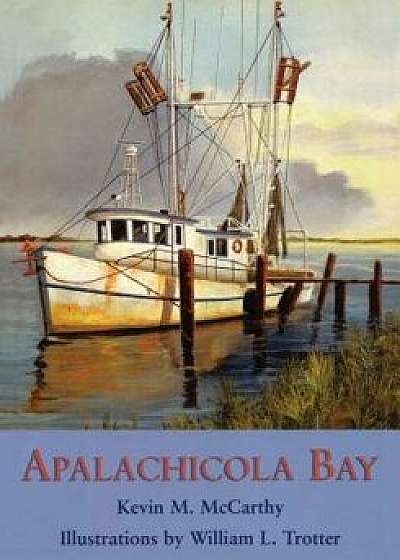 Apalachicola Bay, Paperback/Kevin M. McCarthy