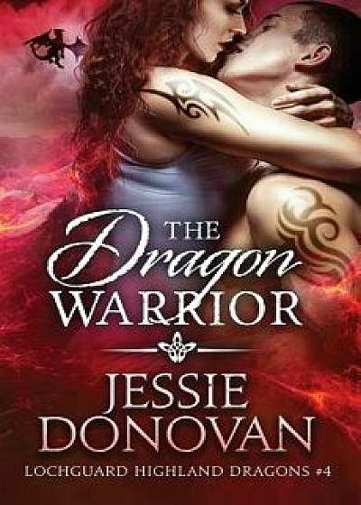The Dragon Warrior, Paperback/Jessie Donovan