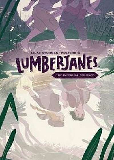 Lumberjanes Original Graphic Novel: The Infernal Compass, Paperback/Shannon Watters