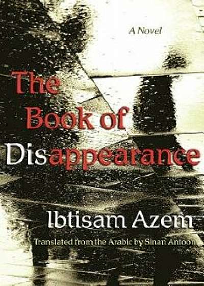 The Book of Disappearance, Paperback/Ibtisam Azem