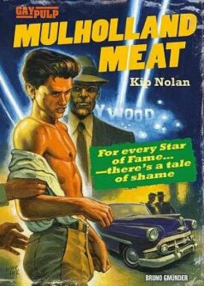 Mulholland Meat: Gay Erotic Romance, Paperback/Kip Nolan