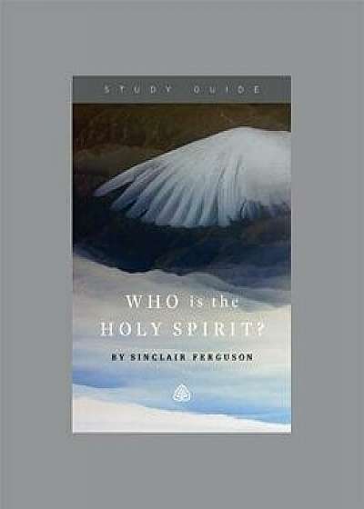 Who Is the Holy Spirit?, Paperback/Ligonier Ministries
